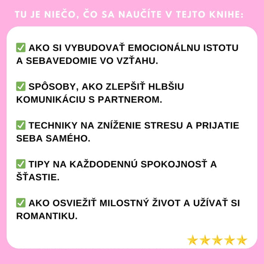 Ako sa stať šťastnou a spokojnou: Najpredávanejší sprievodca pre emočné sebavedomie a harmonický vzťah + BONUSY